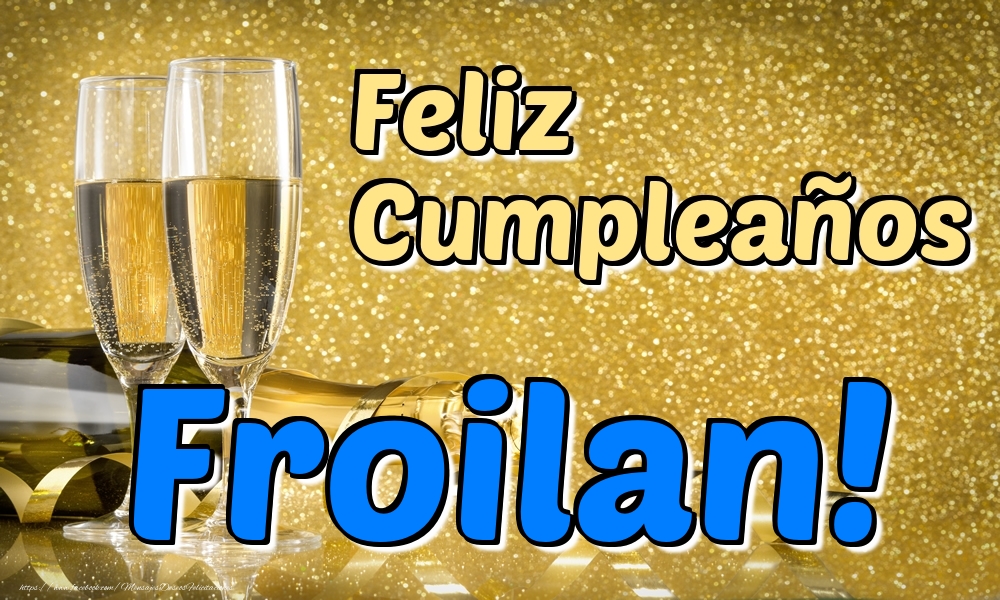 Felicitaciones de cumpleaños - Feliz Cumpleaños Froilan!