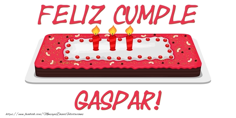 Felicitaciones de cumpleaños - Tartas | Feliz Cumple Gaspar!