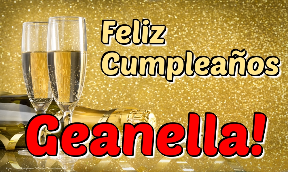 Felicitaciones de cumpleaños - Champán & Hombres | Feliz Cumpleaños Geanella!