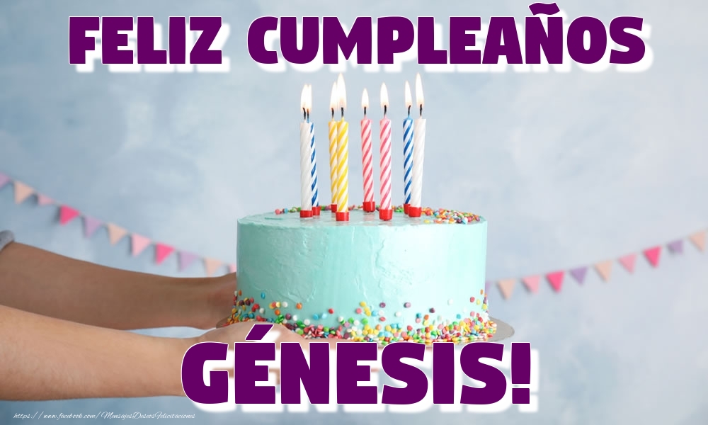 Felicitaciones de cumpleaños - Feliz Cumpleaños Génesis!
