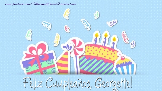Felicitaciones de cumpleaños - Regalo & Tartas | Feliz Cumpleaños, Georgette!