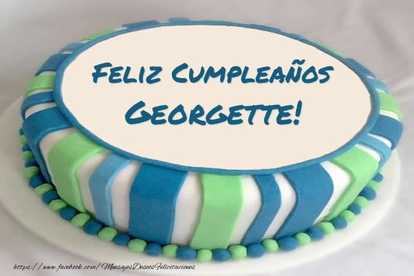 Felicitaciones de cumpleaños - Tartas | Tarta Feliz Cumpleaños Georgette!