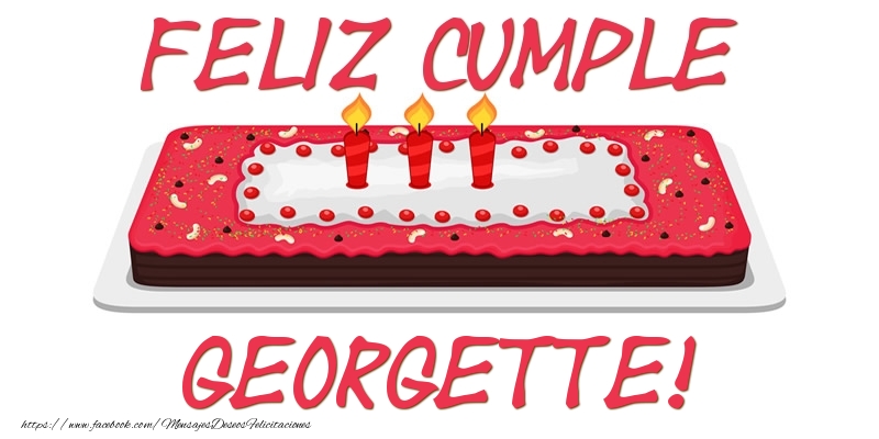 Felicitaciones de cumpleaños - Tartas | Feliz Cumple Georgette!