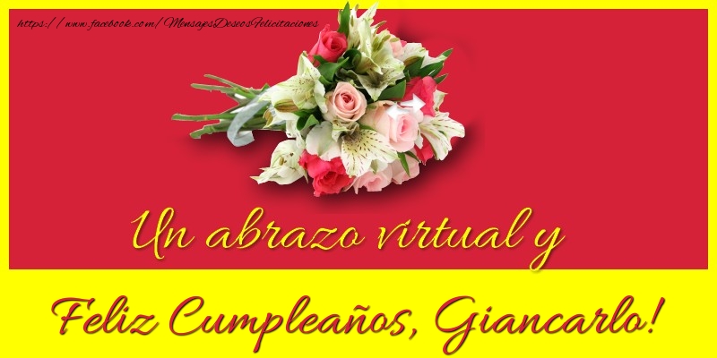 Felicitaciones de cumpleaños - Ramo De Flores & Mujers | Feliz Cumpleaños, Giancarlo!