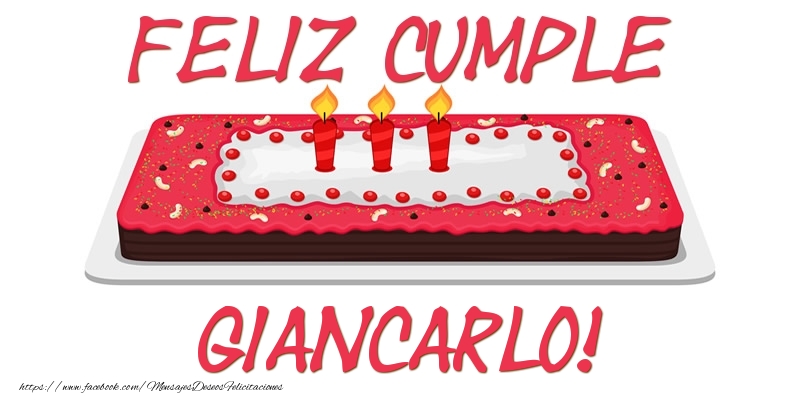 Felicitaciones de cumpleaños - Tartas | Feliz Cumple Giancarlo!