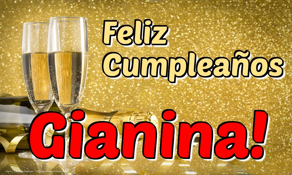 Felicitaciones de cumpleaños - Champán & Hombres | Feliz Cumpleaños Gianina!