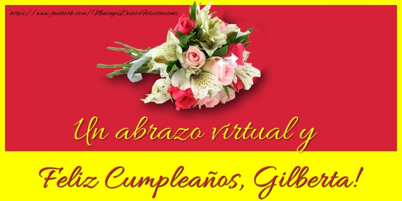 Felicitaciones de cumpleaños - Feliz Cumpleaños, Gilberta!