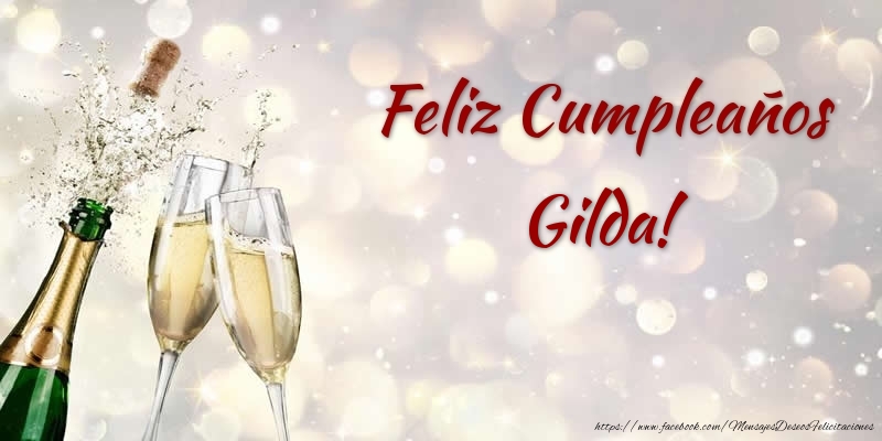 Felicitaciones de cumpleaños - Champán & Hombres | Feliz Cumpleaños Gilda!