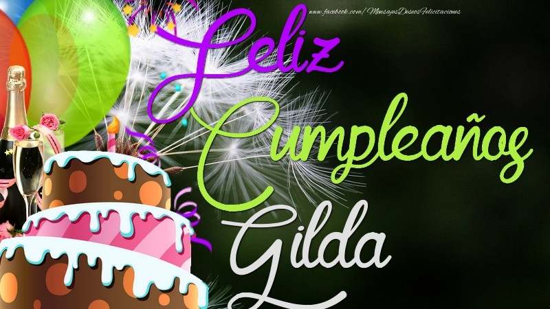 Felicitaciones de cumpleaños - Champán & Globos & Tartas & Hombres | Feliz Cumpleaños, Gilda