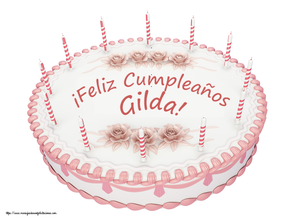 Felicitaciones de cumpleaños - ¡Feliz Cumpleaños Gilda! - Tartas