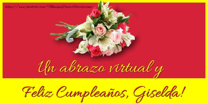 Felicitaciones de cumpleaños - Feliz Cumpleaños, Giselda!