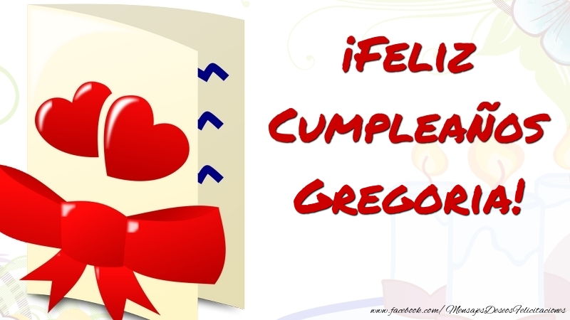 Felicitaciones de cumpleaños - ¡Feliz Cumpleaños Gregoria