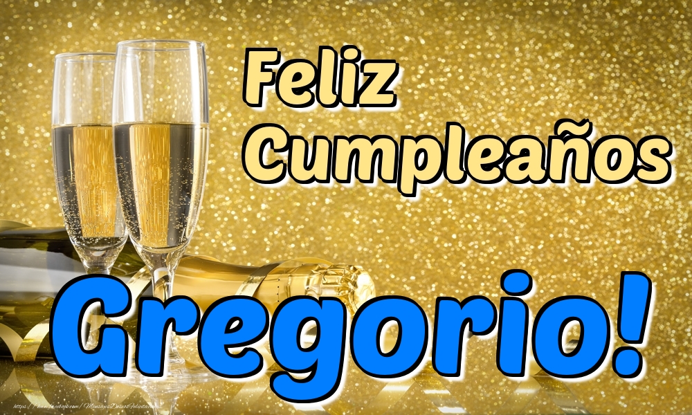 Felicitaciones de cumpleaños - Champán & Hombres | Feliz Cumpleaños Gregorio!