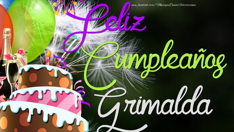 Felicitaciones de cumpleaños - Champán & Globos & Tartas & Hombres | Feliz Cumpleaños, Grimalda