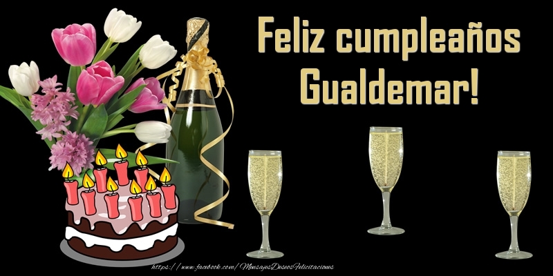 Felicitaciones de cumpleaños - Feliz cumpleaños Gualdemar!