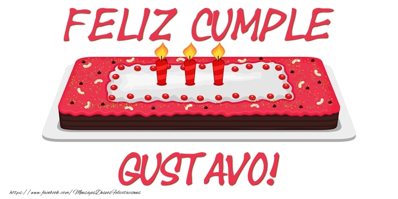Felicitaciones de cumpleaños - Tartas | Feliz Cumple Gustavo!