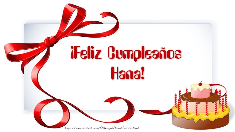 Felicitaciones de cumpleaños - Tartas | ¡Feliz Cumpleaños Hana!