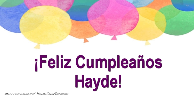 Felicitaciones de cumpleaños - ¡Feliz Cumpleaños Hayde!
