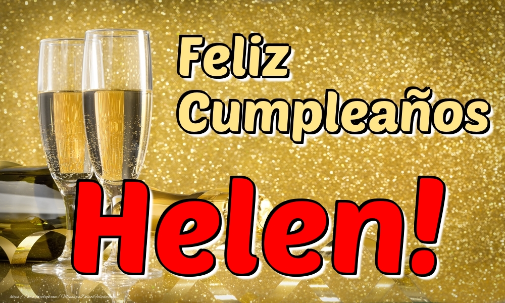 Felicitaciones de cumpleaños - Champán & Hombres | Feliz Cumpleaños Helen!