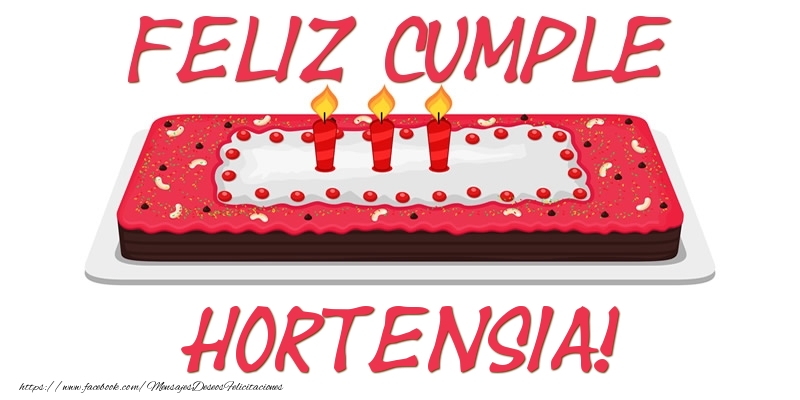 Felicitaciones de cumpleaños - Feliz Cumple Hortensia!