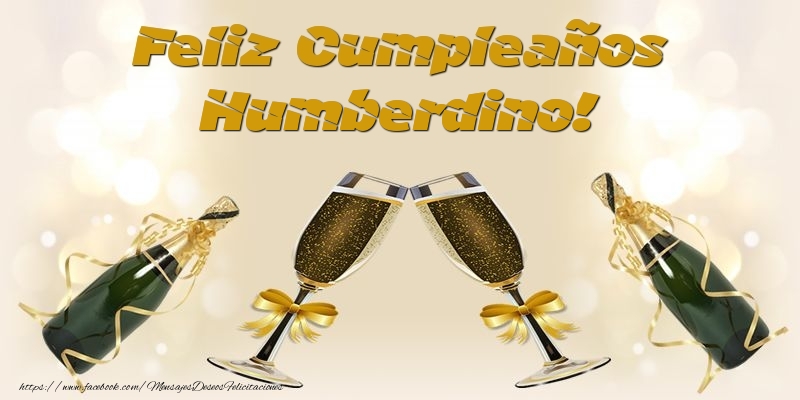 Felicitaciones de cumpleaños - Champán & Hombres | Feliz Cumpleaños Humberdino!