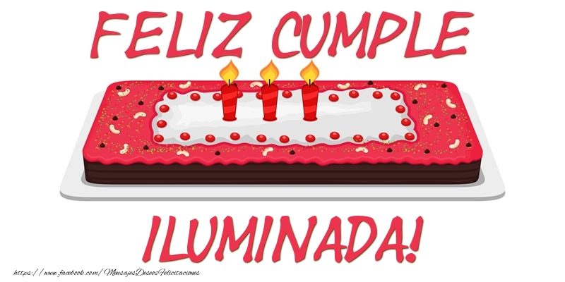 Felicitaciones de cumpleaños - Tartas | Feliz Cumple Iluminada!