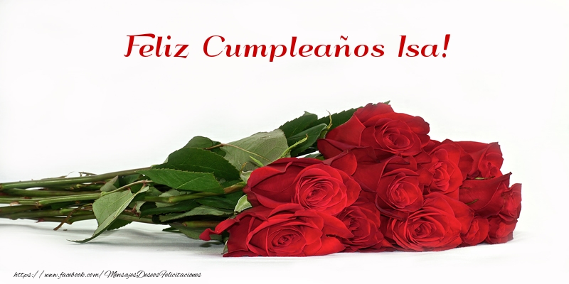 Felicitaciones de cumpleaños -  Rosas Feliz Cumpleaños Isa!