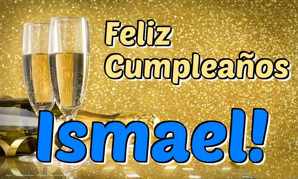 Felicitaciones de cumpleaños - Feliz Cumpleaños Ismael!
