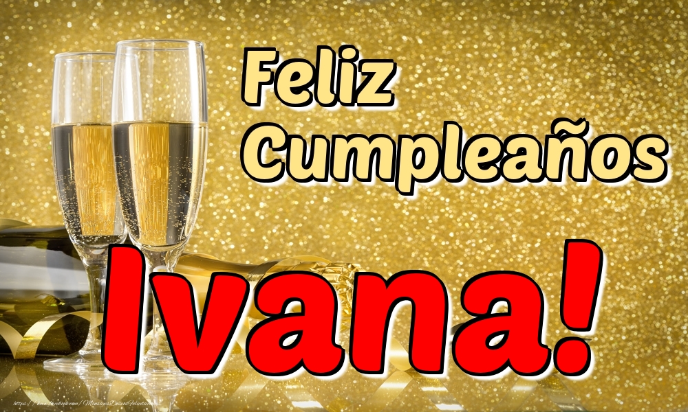 Felicitaciones de cumpleaños - Feliz Cumpleaños Ivana!