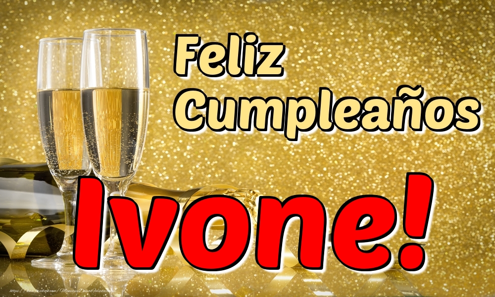 Felicitaciones de cumpleaños - Champán & Hombres | Feliz Cumpleaños Ivone!