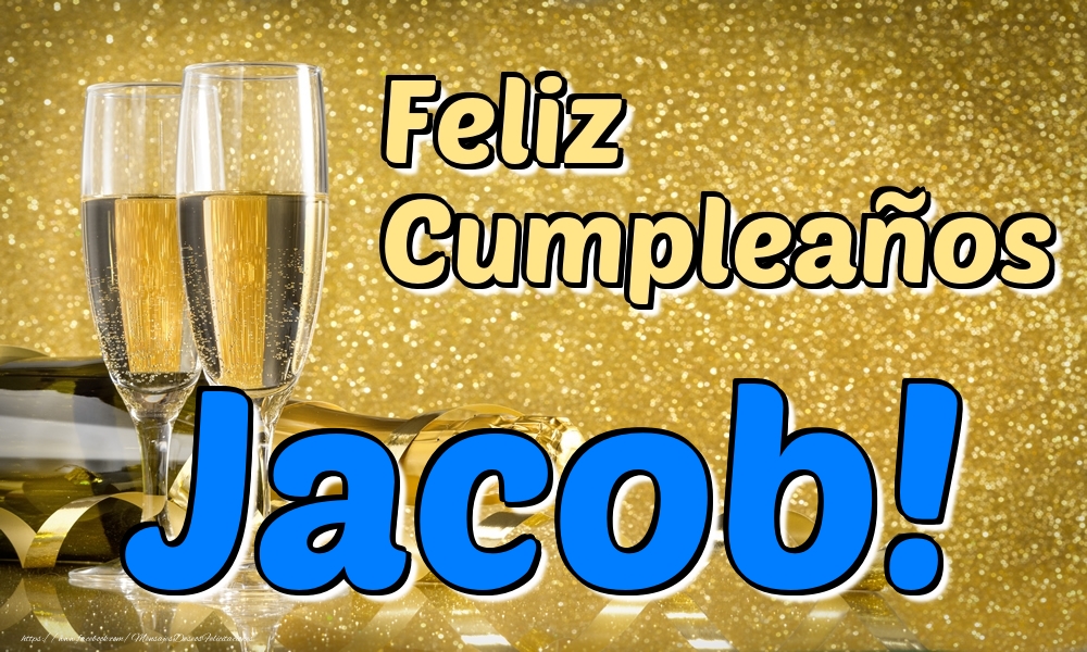 Felicitaciones de cumpleaños - Feliz Cumpleaños Jacob!