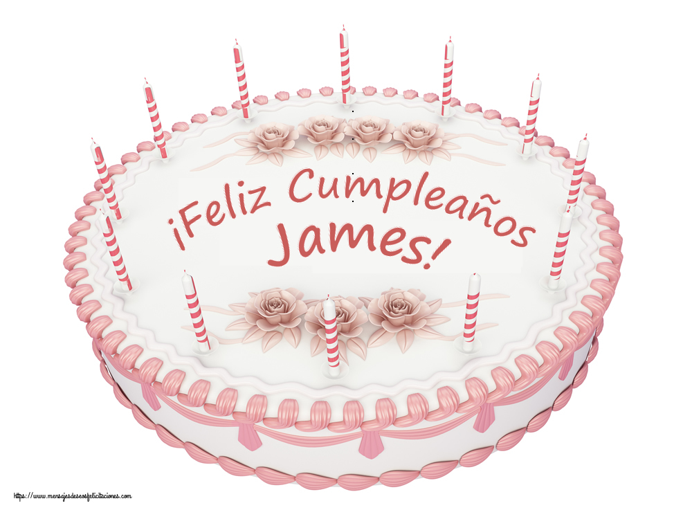 Felicitaciones de cumpleaños - ¡Feliz Cumpleaños James! - Tartas