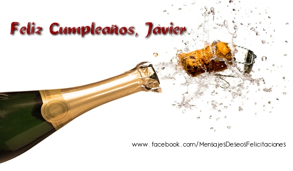 Felicitaciones de cumpleaños - Champán & Hombres | Feliz Cumpleaños, Javier