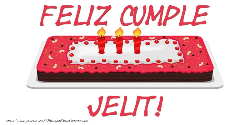 Felicitaciones de cumpleaños - Tartas | Feliz Cumple Jelit!