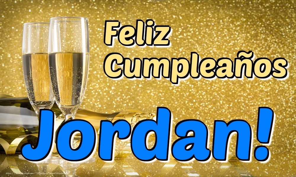 Felicitaciones de cumpleaños - Feliz Cumpleaños Jordan!