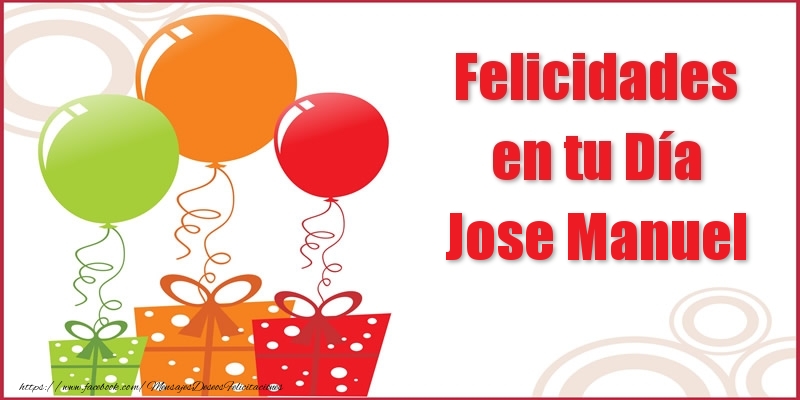 Felicitaciones de cumpleaños - Globos | Felicidades en tu Día Jose Manuel
