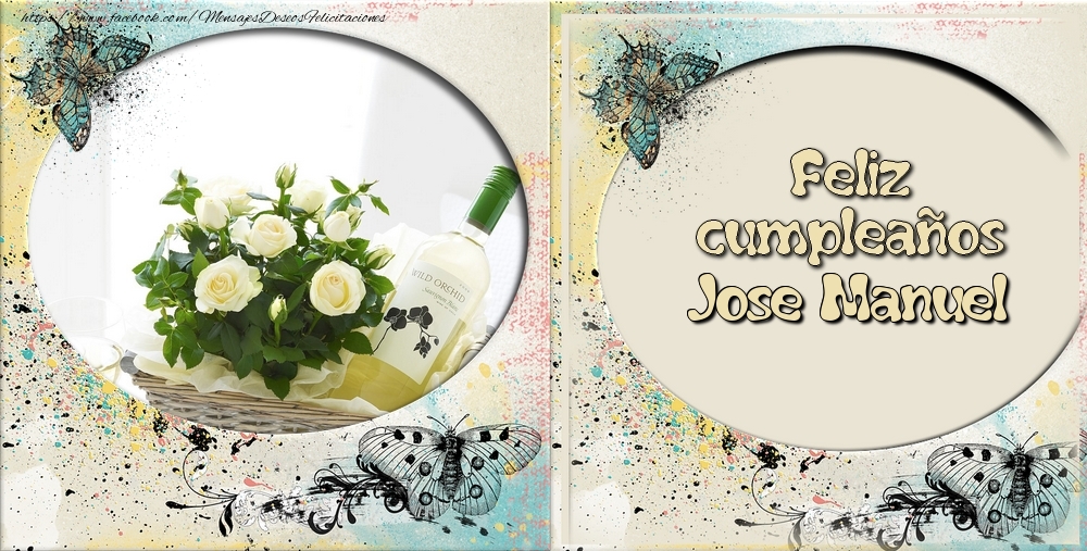 Felicitaciones de cumpleaños - Flores & 1 Foto & Marco De Fotos & Mujers | Feliz cumpleaños Jose Manuel