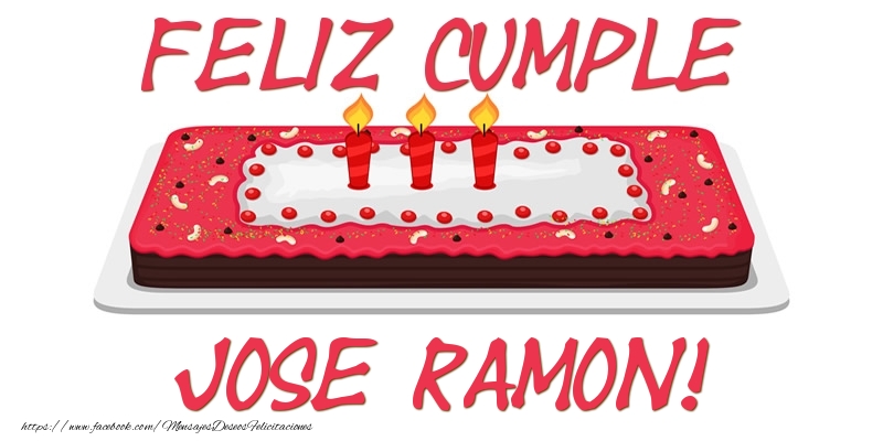 Felicitaciones de cumpleaños - Tartas | Feliz Cumple Jose Ramon!
