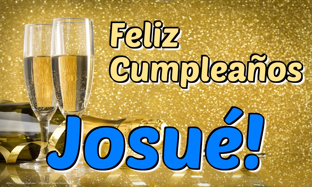 Felicitaciones de cumpleaños - Feliz Cumpleaños Josué!