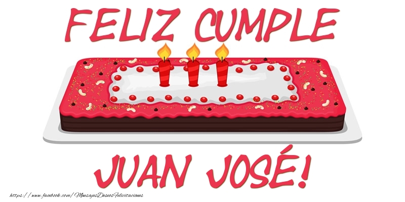 Felicitaciones de cumpleaños - Tartas | Feliz Cumple Juan José!