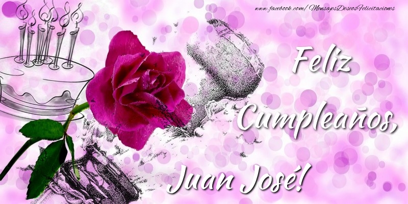 Felicitaciones de cumpleaños - Champán & Flores & Hombres & Mujers | Feliz Cumpleaños, Juan José!