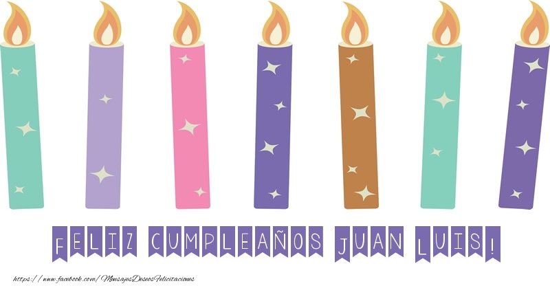 Felicitaciones de cumpleaños - Feliz cumpleaños Juan Luis!
