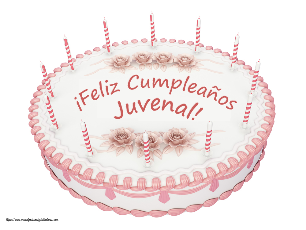 Felicitaciones de cumpleaños - ¡Feliz Cumpleaños Juvenal! - Tartas