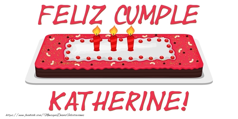 Felicitaciones de cumpleaños - Feliz Cumple Katherine!