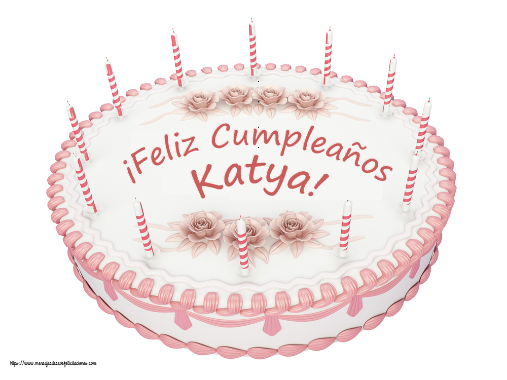 Felicitaciones de cumpleaños - ¡Feliz Cumpleaños Katya! - Tartas