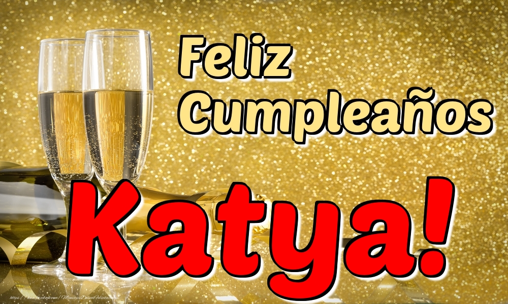Felicitaciones de cumpleaños - Feliz Cumpleaños Katya!