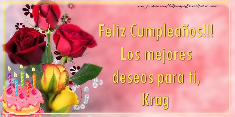Felicitaciones de cumpleaños - Flores & Tartas & Mujers | Feliz Cumpleaños!!! Los mejores deseos para ti, Krag