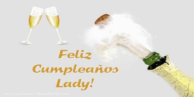 Felicitaciones de cumpleaños - Champán & Hombres | Feliz Cumpleaños Lady!