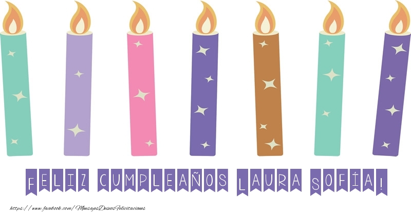 Felicitaciones de cumpleaños - Feliz cumpleaños Laura Sofía!