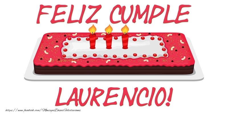 Felicitaciones de cumpleaños - Tartas | Feliz Cumple Laurencio!